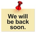 We will be back soon. Royalty Free Stock Photo