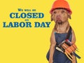 We will be closed on Labor Day. Royalty Free Stock Photo