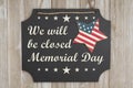 We will be closed Memorial Day message Royalty Free Stock Photo