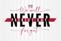 911, We will NEVER forget Patriot day USA lettering poster Royalty Free Stock Photo