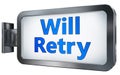 Will Retry on billboard Royalty Free Stock Photo
