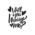 Will You Marry Me Hand drawn holiday lettering phrase. Black ink. Vector illustration.