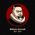 William Gurnall 1617 - 1679 Rector of Lavenham, in Suffolk. He was a Puritan divine of the seventeenth century