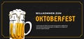 Willkommen Zum Oktoberfest poster banner template design. full glass of bear vector illustration on scratched black wall