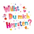 Willst du mich heiraten - Will you Marry me in German Royalty Free Stock Photo