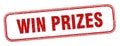 win prizes stamp. win prizes square grunge sign. Royalty Free Stock Photo