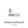 Window scrolling left outline vector icon. Thin line black window scrolling left icon, flat vector simple element illustration