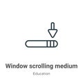 Window scrolling medium outline vector icon. Thin line black window scrolling medium icon, flat vector simple element illustration