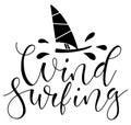 Windsurfing lettering in modern style, vector stock illustration. Calligraphy for water sports club, t shirt, banner