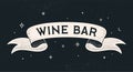 Wine Bar. Old school vintage ribbon Royalty Free Stock Photo