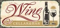 Wine cellar and bar antique metal sign