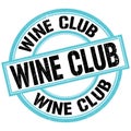 WINE CLUB text on blue-black round stamp sign