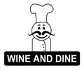 Wine And Dine Means Fine Dining And Chefs Royalty Free Stock Photo
