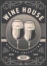 Wine house monochrome vintage flyer