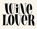 Wine Lover Hand Lettering Royalty Free Stock Photo