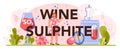 Wine sulphite typographic header. Red and rose wine production.