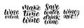 Wine vector quote set. Positive funny saying for poster in cafe and bar, t shirt design Royalty Free Stock Photo