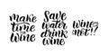 Wine vector quote set. Positive funny saying for poster in cafe and bar, t shirt design Royalty Free Stock Photo