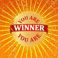 Winner banner. Gold badge with the words You Are Winner on a orange background with stars and sunburst. Royalty Free Stock Photo