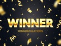 Winner glowing gold text with flying confetti. Luxury glitter congratulations banner. You are win bright celebration