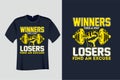 Winners Find a Way Losers Find an Excuse Gym Fitness T Shirt