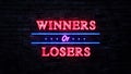 Winners Or Losers Neon Sign