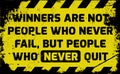 Winners never quit sign