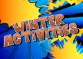 Winter Activities - Comic book style words. Royalty Free Stock Photo