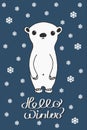 Winter bear calligraphy card. cute polar bear on blue background and white snowflakes and Hello winter