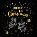 Winter card with text Merry Christmas, gold snowflakes, mittens on black background Royalty Free Stock Photo