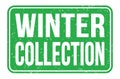 WINTER COLLECTION, words on green rectangle stamp sign