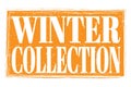 WINTER COLLECTION, words on orange grungy stamp sign