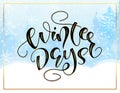 Winter days holiday black hand sketched lettering on blue background with gold element.