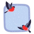 Winter frame with birds bullfinches. Merry Christmas and Happy New Year card.