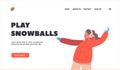 Winter Fun Outdoor Leisure Landing Page Template. Happy Girl Playing Snowballs. Kid Wintertime Active Spare Time Royalty Free Stock Photo