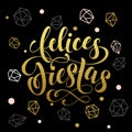 Winter holiday greeting card. Felices Fiestas gold spanish lettering Royalty Free Stock Photo