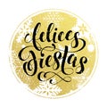 Winter holiday greeting card. Felices Fiestas gold spanish lettering Royalty Free Stock Photo