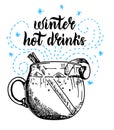 Winter hot drinks. Seasonal holiday beverages. Grog, punch, cider or mulled wine sketch