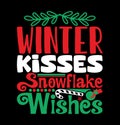 Winter Kisses Snowflake Wishes Symbol Shirt Concept, Christmas Snowflake Winter Season Christmas Wishes Design