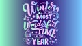 Winter is the most wonderful time of the year beautiful text design-01 Royalty Free Stock Photo