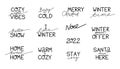 Winter phrase set. Hand drawn seasonal holidays lettering collection, handwritten inspirational text for posters and cards, cute