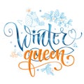 Winter Queen quote. Hand drawn modern calligraphy Royalty Free Stock Photo