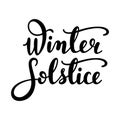 Winter solstice - handwritten lettering quote. Royalty Free Stock Photo
