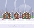 Winter time has come. Postcard with pretty houses in the snow. Decorated Christmas elements.