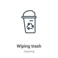 Wiping trash outline vector icon. Thin line black wiping trash icon, flat vector simple element illustration from editable