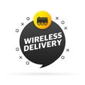 Wireless delivery service badge. Fast time delivery order with car on white background. Vector illustration