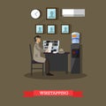 Wiretapping concept vector illustration in flat style