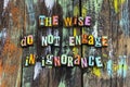 Wise ignorant wisdom knowledge learn stupid smart teach ignorance