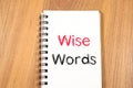 Wise words concept on notebook Royalty Free Stock Photo