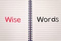 Wise words concept on notebook Royalty Free Stock Photo
